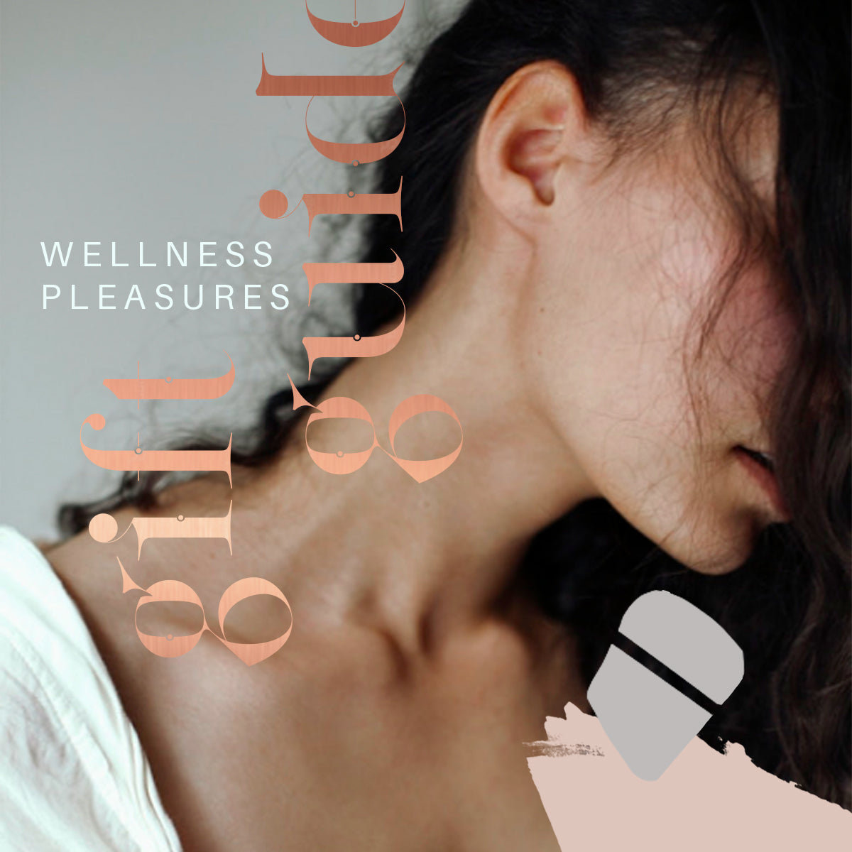 BEAUTY AND WELLNESS GIFTS